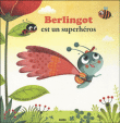 Berlingot est un super héros