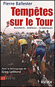 Tempêtes sur le Tour&nbsp;-&nbsp;Pierre Ballester