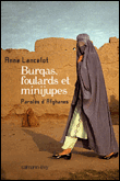 Burqas, foulards et minijupes&nbsp;-&nbsp;Anne Lancelot