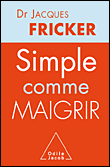 Simple comme maigrir&nbsp;-&nbsp;Jacques Fricker