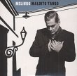 Melingo&nbsp;-&nbsp;Maldito tango