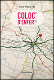 Une coloc d'enfer&nbsp;-&nbsp;Anne-Marie Pol, Frédérique Deviller