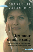 L'amour dans le sang&nbsp;-&nbsp;Charlotte Valandrey
