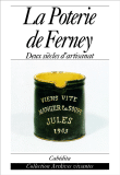 La poterie de Ferney, deux si�cles d'artisanat