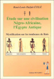 Etude sur la civilisation négro africaine&nbsp;-&nbsp;René Louis Parfait Etile
