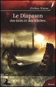Le diapason des mots et des misères&nbsp;-&nbsp;Jérôme Noirez