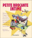 Petite brocante intime&nbsp;-&nbsp;P. Delerm, M. Piquemal, Chaboud