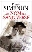 Au nom du sang versé&nbsp;-&nbsp;Pierre Simenon
