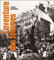 L'aventure des femmes, XXème-XXIème siècle&nbsp;-&nbsp;Florence Montreynaud