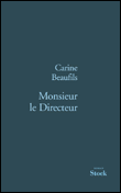 Monsieur le directeur&nbsp;-&nbsp;Carine Beaufils