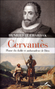 Cervantès&nbsp;-&nbsp;Henriette Chardak