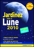 Jardinez avec la Lune 2010