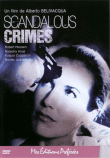 Scandalous crimes&nbsp;-&nbsp;Alberto Bevilacqua, Natacha Amal, Robert Hossein