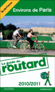 Guide du routard environs de Paris&nbsp;-&nbsp;Collectif