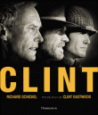 Clint&nbsp;-&nbsp;Richard Schickel, Clint Eastwood