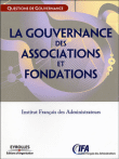 La gouvernance des associations et fondations&nbsp;-&nbsp;Collectif