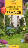 Guide des maisons d'hôtes de charme en France&nbsp;-&nbsp;Collectif