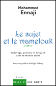 Autorité et servitude dans le monde arabe&nbsp;-&nbsp;Mohamed Ennaji