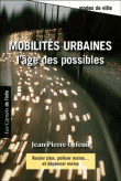Mobilités urbaines, l'âge des possibles&nbsp;-&nbsp;J.P. Orfeuil