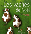Les vaches de Noël&nbsp;-&nbsp;Anne Isabelle Le Touzé