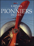 Atlas des pionniers du ciel