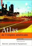 Atlas des Etats-Unis, puissance impériale&nbsp;-&nbsp;Gérard Dorel