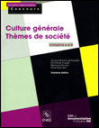 Culture générale : thèmes de société&nbsp;-&nbsp;Jacques Bonniot de Ruisselet, Emmanuel Caquet