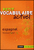 Petit vocabulaire actuel espagnol&nbsp;-&nbsp;Véronique Pugibet