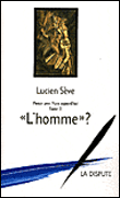 Penser avec Marx aujourd'hui&nbsp;-&nbsp;Lucien Sève