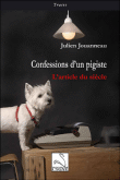 Confessions d'un pigiste&nbsp;-&nbsp;Julien Jouanneau