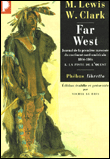 Far West&nbsp;-&nbsp;Meriwether Lewis, William Clark