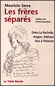 Les frères séparés&nbsp;-&nbsp;Maurizio Serra