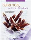Caramels, truffes et gourmandises&nbsp;-&nbsp;Collectif