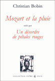 Mozart et la pluie&nbsp;-&nbsp;Christian Bobin