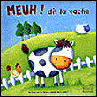 Meuh ! dit la vache