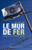 Le mur de fer&nbsp;-&nbsp;Avi Shlaim