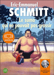 Le sumo qui ne pouvait pas grossir&nbsp;-&nbsp;Eric-Emmanuel Schmitt