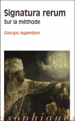 Signatura rerum sur la méthode&nbsp;-&nbsp;Giorgio Agamben