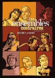 Les ensembles contraires, T2&nbsp;-&nbsp;Nicoby, Kris, Eric