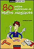 100 petites expériences de maths magiques&nbsp;-&nbsp;Dominique Souder