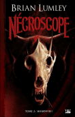 Nécroscope, T2&nbsp;-&nbsp;Brian Lumley