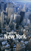 Le goût de New-York&nbsp;-&nbsp;Collectif