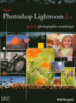 Photoshop Lightroom 2 pour la photographie num�rique