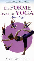 En forme avec le Yoga