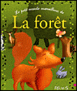 Le petit monde merveilleux de la forêt&nbsp;-&nbsp;Collectif