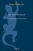 En souffrance, adolescence et entrée dans la vie&nbsp;-&nbsp;David Le Breton