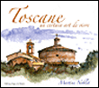 Toscane, un certain art de vivre&nbsp;-&nbsp;Martine Noblet