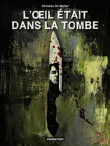 L'oeil était dans la tombe&nbsp;-&nbsp;Christian De Metter