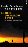 Le noir qui marche à pied&nbsp;-&nbsp;Louis-Ferdinand Despreez