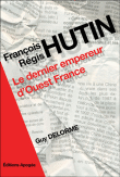 François-Régis Hutin : PDG d'Ouest-France&nbsp;-&nbsp;Guy Delorme